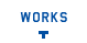 WORKS